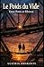 Le poids du vide: Entre ponts et silences (French Edition)