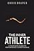 The Inner Athlete by Chris Draper