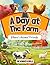A Day At The Farm: Ethan's Animal Friends: 2-Minute Bedtime Stories for kids 1-5 years old (2 Minute Bedtime Stories for Kids (1-5))