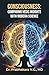 Consciousness: Comparing Vedic Insights with Modern Science
