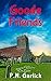 Goode Friends (Inspector Goode Mysteries Book 3)
