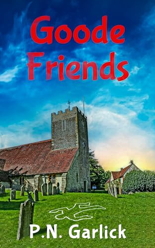 Goode Friends (Inspector Goode Mysteries Book 3)