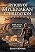 HISTORY OF THE MYCENAEAN CIVILIZATION: Power, Palaces, and the Rise of Early Greece