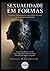 Sexualidade em formas (Portuguese Edition)