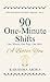 90 ONE-MINUTE SHIFTS: One Minute. One Page. One Shift.