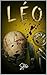 Léo: tome 3 de la lignée noire (French Edition)