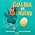 Gallina vs. Huevo (Miau) (Spanish Edition)