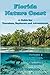 Florida Nature Coast - Volume 2: Jefferson, Taylor & Dixie Counties