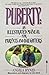 Puberty: An Illustrated Gui...