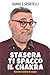 Stasera ti spacco il Chakra (Italian Edition)