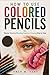 HOW TO USE COLORED PENCILS: Master Shading Blending Realistic Drawing Step by Step