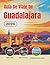 Guía De Viaje De Guadalajara 2026: Hoteles, transporte, acceso al estadio, gastronomía, seguridad, presupuesto y cultura para viajeros aficionados al ... (Edición en español)) (Spanish Edition)