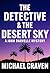 THE DETECTIVE & THE DESERT SKY by Michael Craven