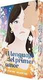 El lenguaje del primer amor El lenguaje del primer amor