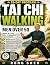 Tai Chi Walking for Men Ove...