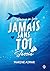 Diving in love: Jessie (Jamais sans toi t. 1) (French Edition)