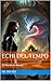 Echi del Tempo: (Il Mondo di Jennel) (Italian Edition)