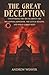 The Great Deception: Uncove...