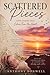 Scattered Pieces: Love Poems That Echoes From The Heart