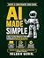 AI Made Simple: A Step-by-S...