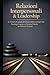 Relazioni Interpersonali & Leadership: Le Tattiche Avanzate di Conversazione Consapevole: Psicologia Cognitiva e Tecniche Pratiche per Relazioni Profonde (Italian Edition)