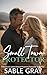 Small Town Protector by Sable Gray