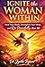 Ignite the women within