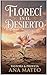 Floreci en el desierto : Floreci en el Desierto (Spanish Edition)