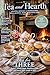 Tea and Hearth: a Slower, Simpler, More Beautiful Life