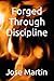 Forged through Discipline