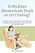 Is My Knee Recovery on Track or Am I Failing?: Week-by-Week Knee Replacement Recovery Tracker: Reassurance, Milestones, Logs, and Calm for Your New Knee