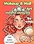 Makeup & Nail Art Interactive Coloring Book: 40 Princess Charts & Nail Designs with FREE Interactive Audio Role-Play for Aspiring Young Artists