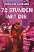 72 Stunden mit dir (German Edition)