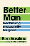 Better Man: Recla...