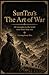 Sun Tzu's The Art of War: All strategies in the world were born from war