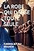 LA ROBE QUI DANSE TOUTE SEULE (French Edition)