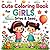Cute Coloring Book for Girls Ages 4–8: Fun & Easy Coloring Pages for Kids | Simple, Cute & Relaxing Designs