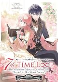 7th Time Loop: The Villainess Enjoys a Carefree Life Married to Her Worst Enemy! Short Story Collection