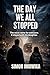 The Day We All Stopped: When the Voices Came, Nothing Stayed the Same