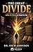 The Great Divide: Alive in Christ or Dead in Sin (Hope House Legacy Series Book 5)