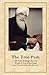The True Path: 365 Daily Readings from the Words of Sant Kirpal Singh and Previous Sant Mat Masters