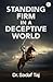 Standing Firm in a Deceptive World
