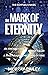 The Mark of Eternity by Murray Bailey