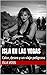 Isla en Las Vegas: Calor, deseo y un viaje peligroso (La Serie Isla Voss nº 4) (Spanish Edition)
