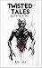 TWISTED TALES #2: : Beyond The Edge Of Reason