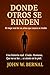 DONDE OTROS SE RINDEN (Spanish Edition)
