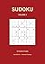 SUDOKU VOLUME 3: Hard - 100 Logic based Puzzles with Solutions (Sudoku - graded puzzles with solutions)
