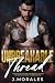 Unbreakable Thread (The Underground #2)