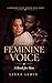 The Feminine Voice: A Book For Men