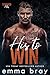 His to Win: A Steamy Auctio...